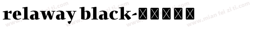 relaway black字体转换